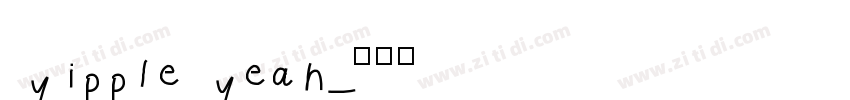 yipple yeah字体转换